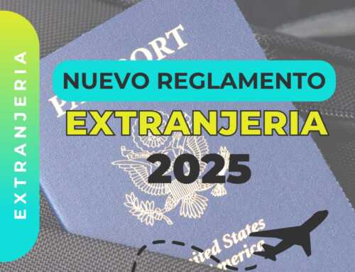 Nuevo Reglamento de Extranjería 2025: Todo lo que Necesitas Saber